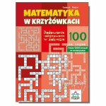 Matematyka w krzyżówkach. Dodawanie i odejmowanie w zakresie 100