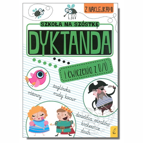 Dyktanda i ćwiczenia z u i ó. Szkoła na szóstkę