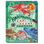 Fascynujące łamigłówki. Zwierzęta