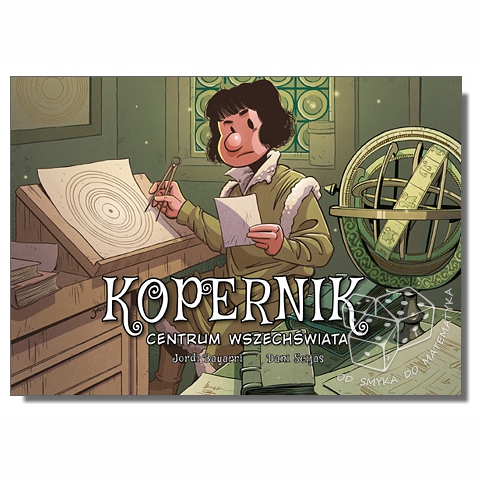 Kopernik. Centrum wszechświata. Najwybitniejsi naukowcy - komiks