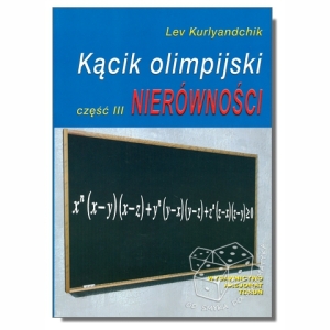 Kącik olimpijski. Część III. Nierówności