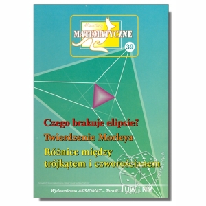 Czego brakuje elipsie? Twierdzenie Morleya. Różnice między trójkątem i czworościanem (Miniatury matematyczne nr 39)