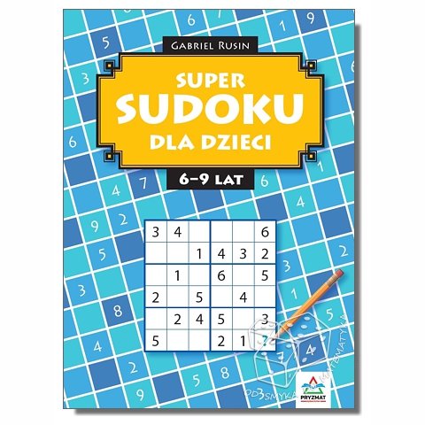 Super sudoku dla dzieci 6–9 lat