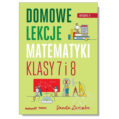 Domowe lekcje matematyki. Klasy 7 i 8