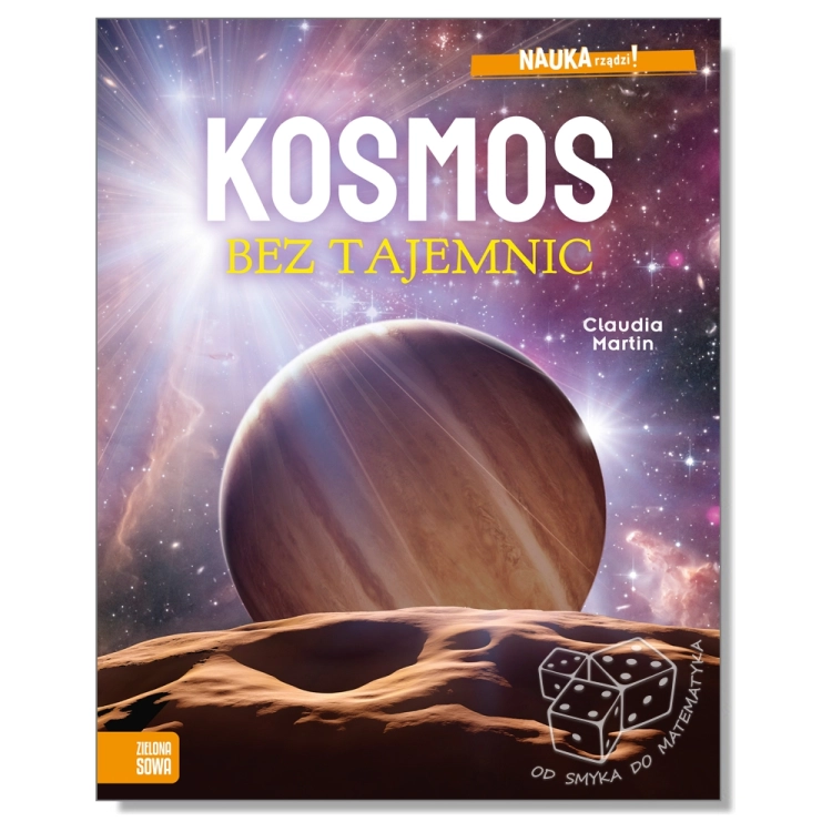 Nauka rządzi! Kosmos bez tajemnic