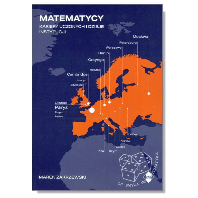 Matematycy. Kariery uczonych i dzieje instytucji