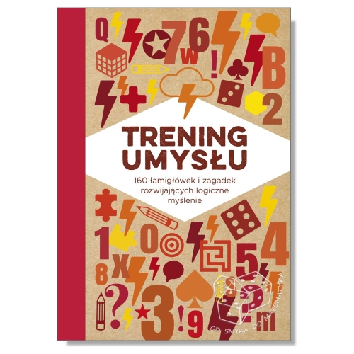 Trening umysłu - 160 łamigłówek i zagadek wspomagających logiczne myślenie