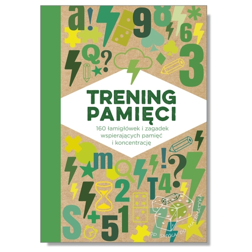 Trening pamięci - 160 łamigłówek i zagadek wspomagających pamięć i koncentrację