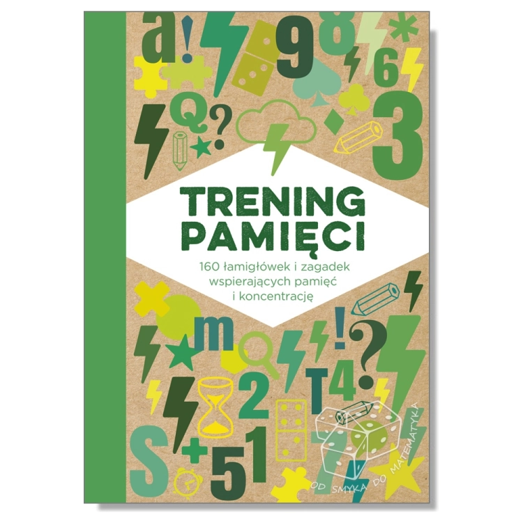 Trening pamięci - 160 łamigłówek i zagadek wspomagających pamięć i koncentrację