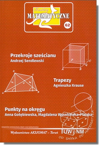 Przekroje sześcianu. Trapezy. Punkty na okręgu (Miniatury matematyczne nr 62)