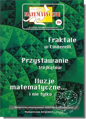 Fraktale w Cinderelli. Przystawanie trójkątów. Iluzje matematyczne... i nie tylko