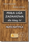 Mała Liga Zadaniowa dla klasy IV. Matematyka