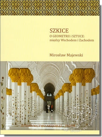 SZKICE O GEOMETRII I SZTUCE: między Wschodem i Zachodem