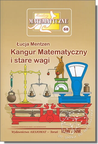 Kangur Matematyczny i stare wagi  (Miniatury matematyczne nr 68)