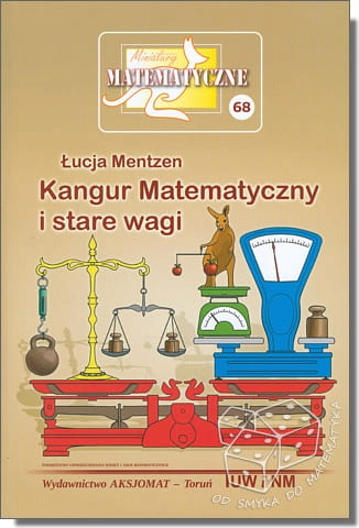 Kangur Matematyczny i stare wagi  (Miniatury matematyczne nr 68)