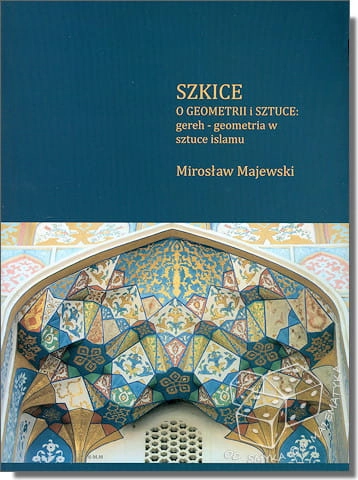SZKICE O GEOMETRII I SZTUCE: gereh - geometria w sztuce islamu