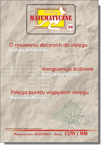 O rysowaniu stycznych do okręgu. Kongruencje liczbowe. Potęga punktu względem okręgu (Miniatury matematyczne nr 58)