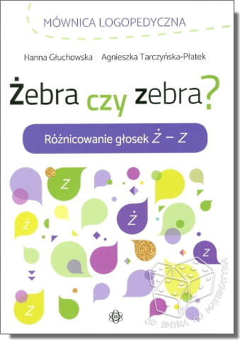 Żebra czy zebra? Różnicowanie głosek ż - z. Mównica logopedyczna