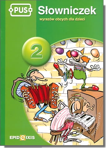 PUS - Słowniczek wyrazów obcych dla dzieci 2