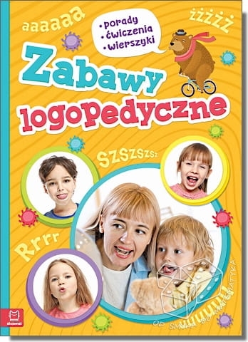 Zabawy logopedyczne. Porady, ćwiczenia, wierszyki