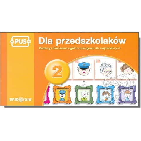 PUS - Dla przedszkolaków 2. Zabawy i ćwiczenia ogólnorozwojowe dla najmłodszych