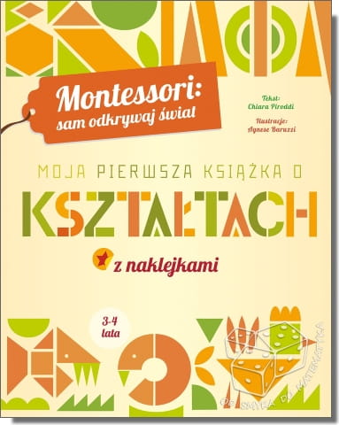 Moja pierwsza książka o kształtach. Montessori: sam odkrywaj świat