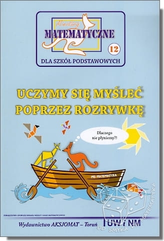 Uczymy się myśleć poprzez rozrywkę (Miniatury matematyczne nr 12)