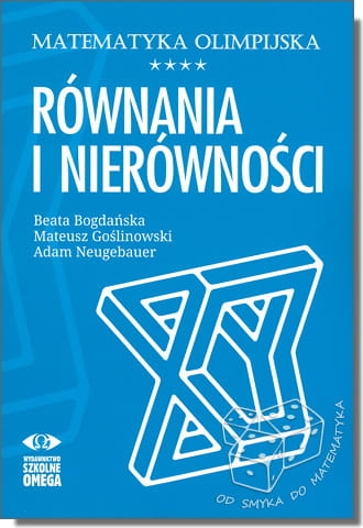 Równania i nierówności. Matematyka olimpijska