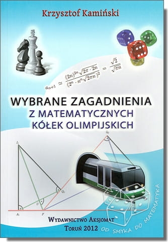 Wybrane zagadnienia z matematycznych kółek olimpijskich