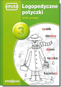PUS - Logopedyczne potyczki 3. Głoski szumiące