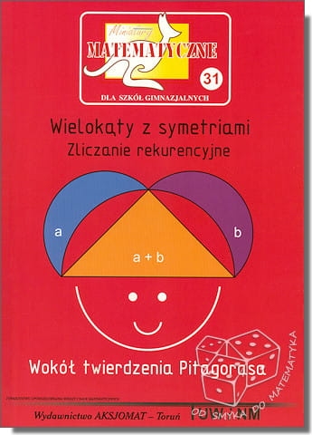Wielokąty z symetriami. Zliczanie rekurencyjne. Wokół twierdzenia Pitagorasa