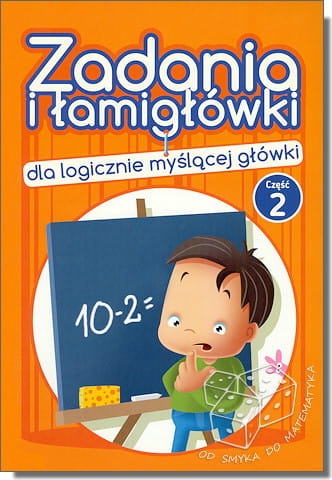 Zadania i łamigłówki dla logicznie myślącej główki część 2