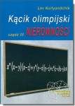 Kącik olimpijski. Część III. Nierówności