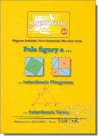 Pole figury a twierdzenie Pitagorasa i twierdzenie Talesa